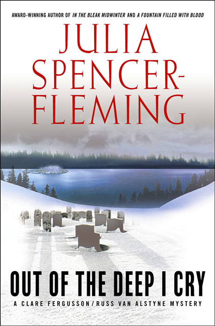Julia Spencer-Fleming/Out Of The Deep I Cry@A Clare Fergusson & Russ Van Alstyne Mystery